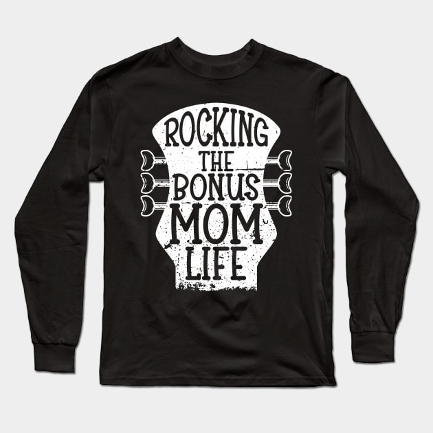 Rocking the Bonus Mom Life | Stepmom | Second Mom Long Sleeve T-Shirt by DancingDolphinCrafts